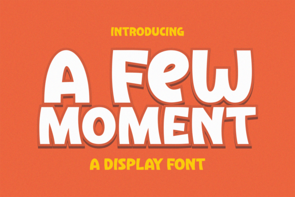 A Few Moment Font: Bold Display Type for Crafters