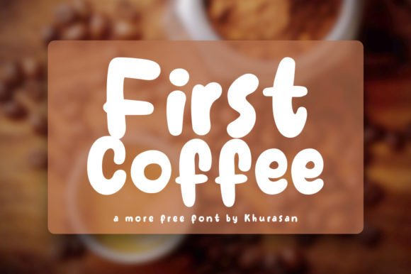 First Coffee Font: A Modern Display Typeface for Crafters