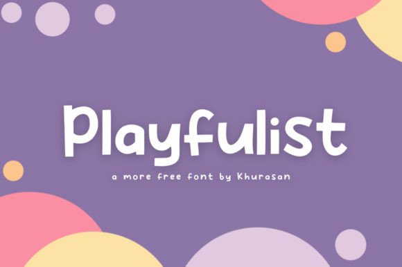 Playfulist Font: A Quirky Display Typeface for Branding