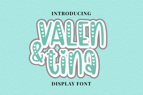 Valen and Tina Font: A Display Typeface for Campaigns