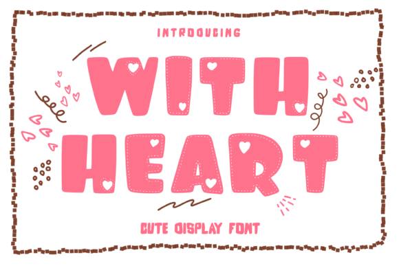 With Heart Font: Elevating Digital Campaigns